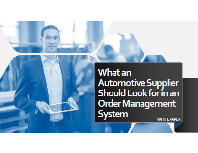 What an Automotive Supplier Should Look for in an Order Management System